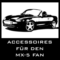 Accessoires für MX-5 Fans